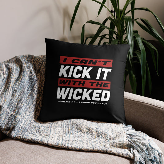 "Can't Kick It" Basic Pillow