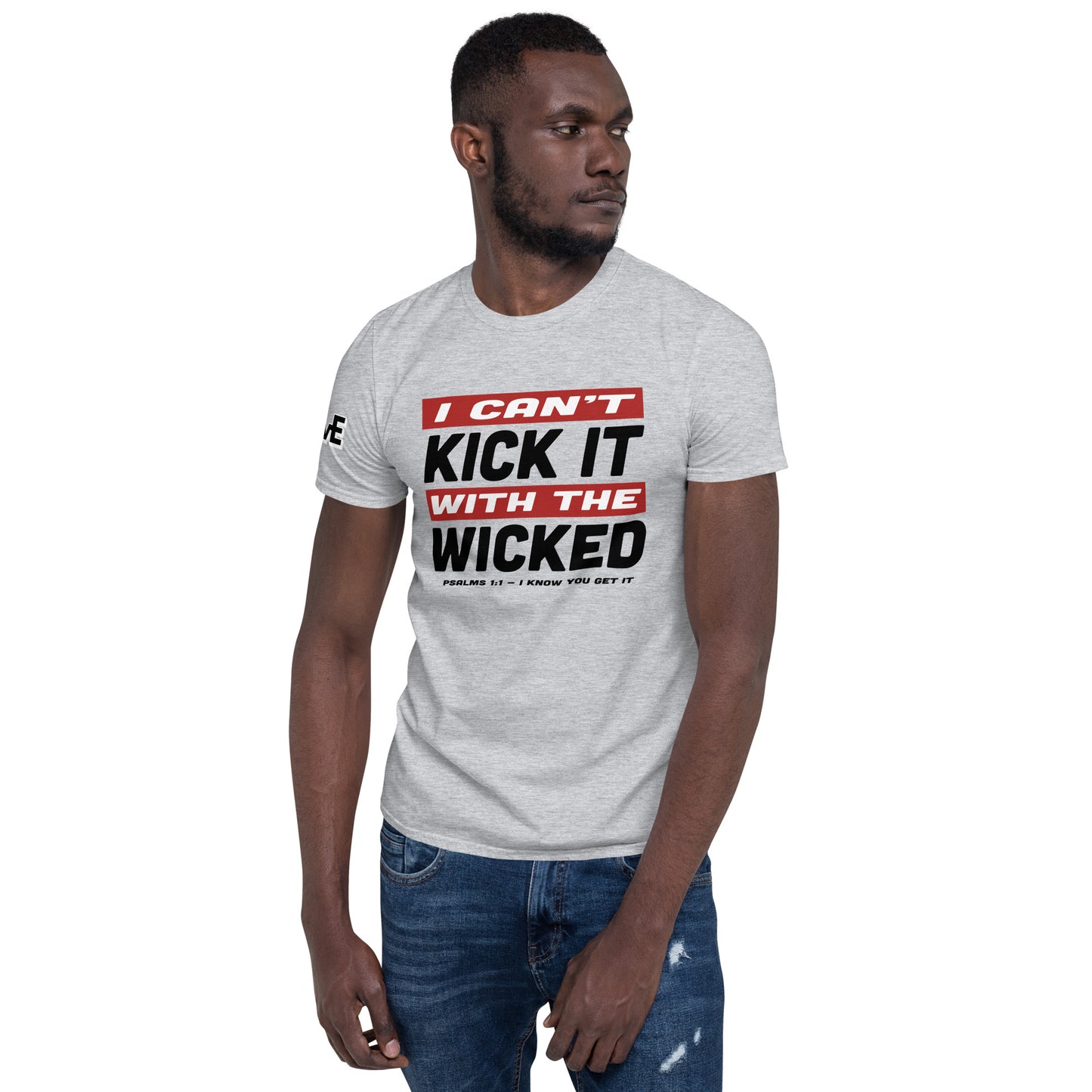 "Can't Kick It" Front Design Short-Sleeve Unisex T-Shirt