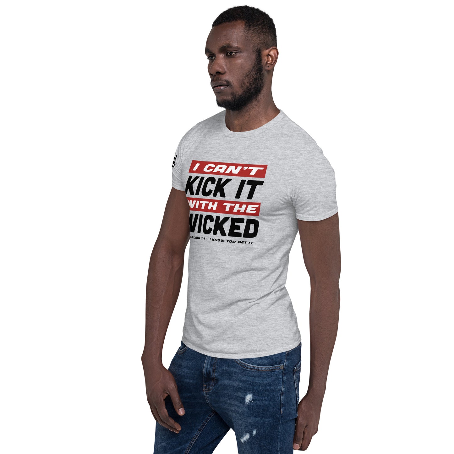 "Can't Kick It" Front Design Short-Sleeve Unisex T-Shirt