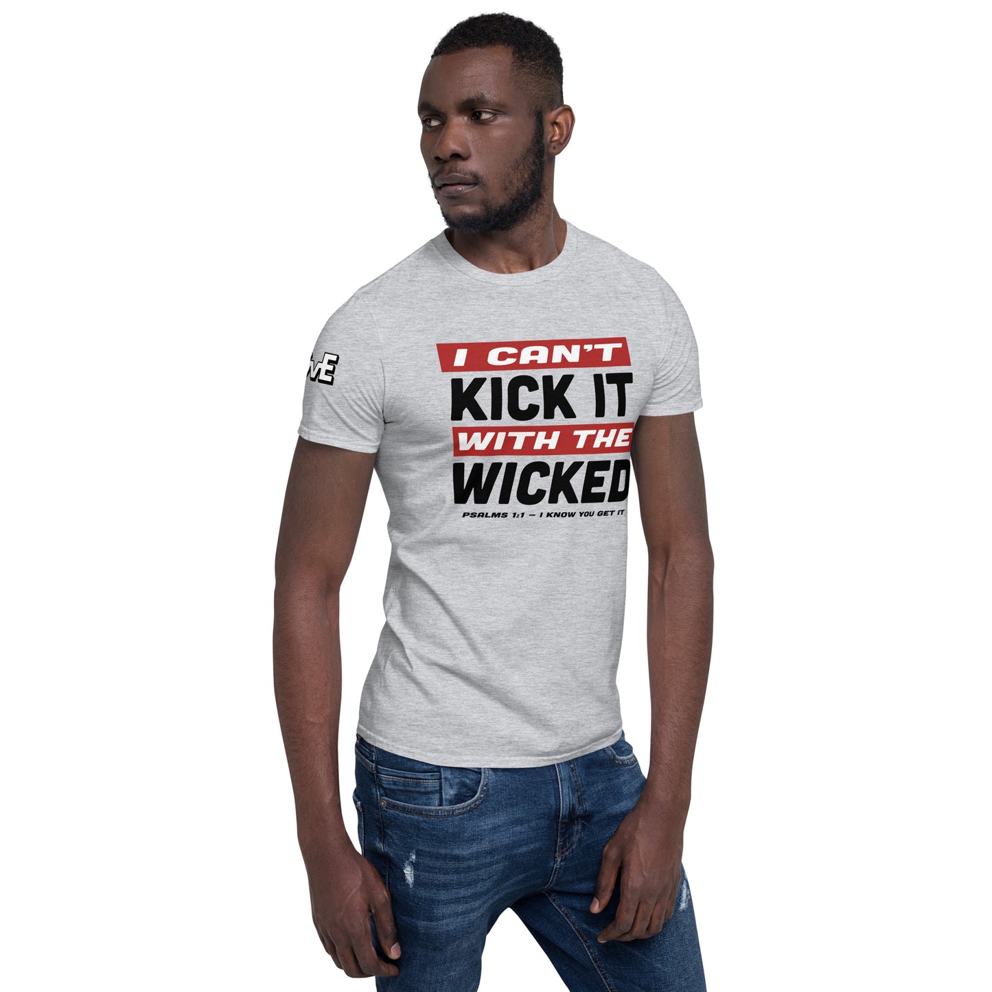 "Can't Kick It" Front Design Short-Sleeve Unisex T-Shirt