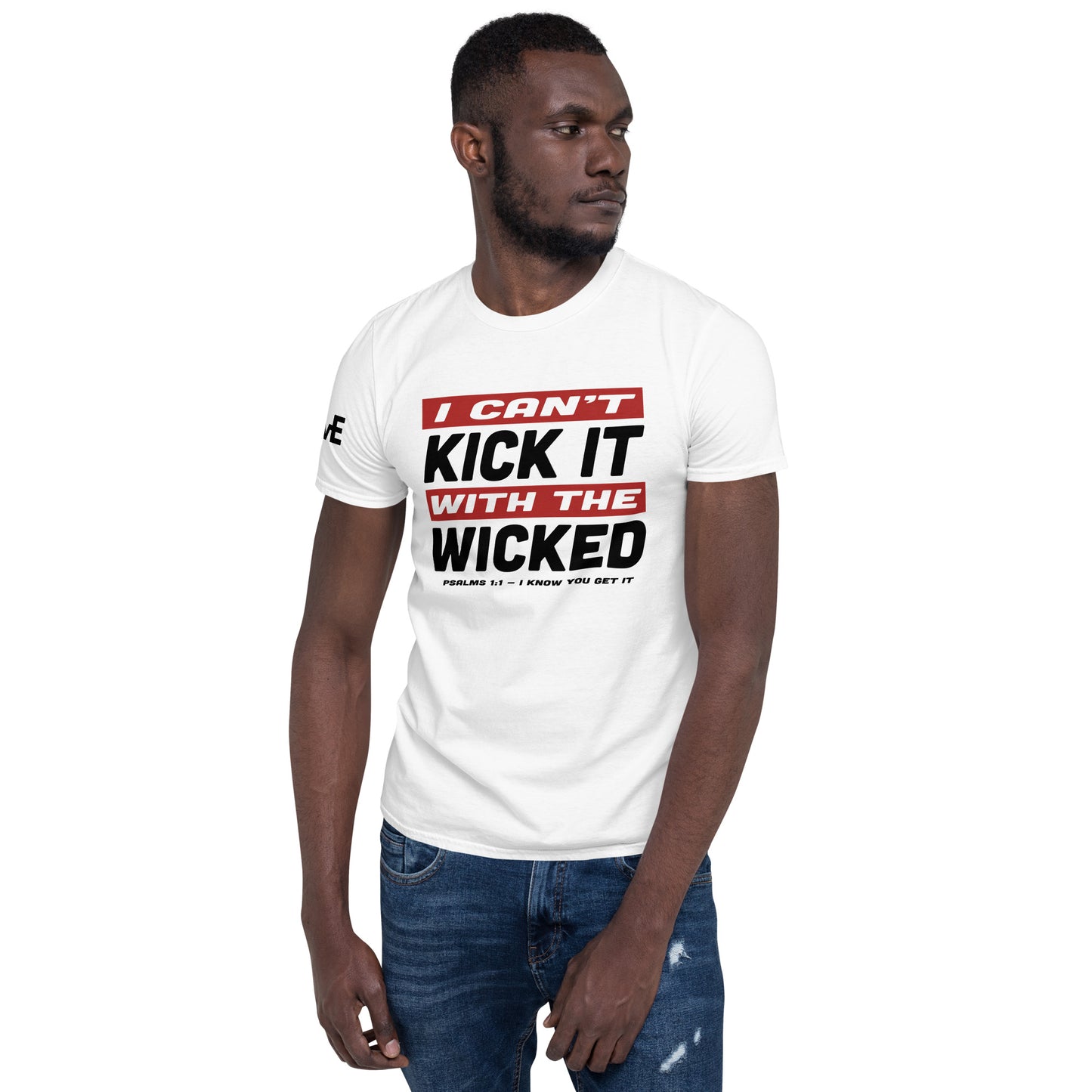 "Can't Kick It" Front Design Short-Sleeve Unisex T-Shirt